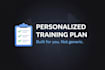 create a personalized training plan based on your goals and equipment