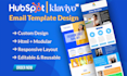 design editable hubspot, klaviyo email templates
