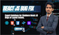 fix react js bugs or solve CSS layout issues