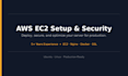 setup, secure and optimize AWS ec2 server for production
