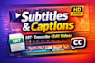 do video editing, subtitles, captions, srt and transcription