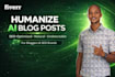 edit and humanize your ai blog posts for better SEO