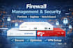 configure, manage and secure your firewall fortinet, sophos, watchguard