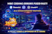 be your vibe coding expert using base44, v0, and fix vibe coding error in 24hrs