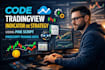 code tradingview indicator or strategy using pine script pinescript trading bots