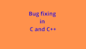 fix your c, cpp project bugs
