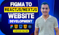 convert your design to reactjs or nextjs website