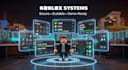 develop custom roblox systems, scripts, and game mechanics