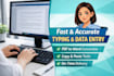 do fast, accurate, professional typing and data entry