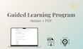 create a guided learning program in notion with exercises and PDF
