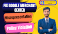 resolve google merchant center suspension, misrepresentation, policy violation