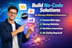 build no code solutions for startups, websites, and automation
