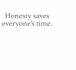 give honest life advice