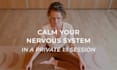 help you calm your nervous system in a 1 on 1 private online session