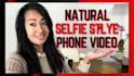 create a ugc natural selfie style phone video