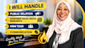 handle public relation, assigned mass media research, hrm task, communication