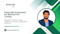 build expert playwright automation for web and API testing
