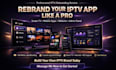 rebrand iptv app smart tv app website admin panel ibo player