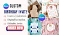 design a custom birthday card, digital invitation, canva editable invite