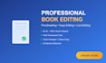 be your book editor, proofreader, and manuscript polisher