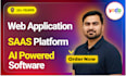 build a web application, saas platform, ai powered software developer