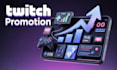 promote your twitch channel and increase real viewers
