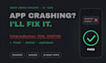 fix bugs, crashes, and UI issues in your android application