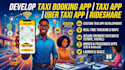 develop taxi booking app taxi app uber taxi app rideshare app
