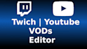 edit twitch and youtube streams