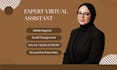 be your professional and reliable virtual assistant
