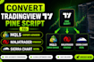 convert tradingview pine script to mql5, ninjatrader, sierra chart acsil