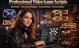 write professional video game scripts and player driven narrative dialogue