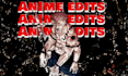 edit your anime videos