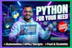 develop python applications or scripts for your needs