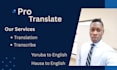 translate and transcribe from my dialect to english