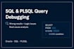 debug and fix sql and plsql queries with root cause analysis