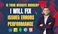 fix website bugs, issues in react, node, HTML, CSS, and javascript