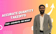 deliver accurate quantity takeoff quickly