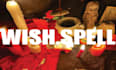 cast a powerful spell to make your wish come true
