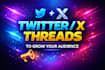 write high engagement twitter x threads to grow