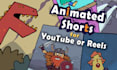 make a fun animated short for youtube or reels