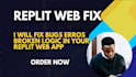 fix bugs erros broken logic in your replit web app