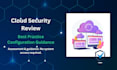 review your cloud security configuration and provide best practice guidance