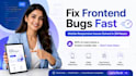 fix your frontend bugs fast