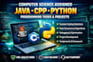 do computer science assigned, java, cpp, python programming tasks and projects