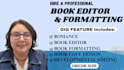 edit, proofread, and format your manuscript into a clean, beautifully design