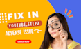 help fix in youtube monetization, adsense, step 2 ,identity issues