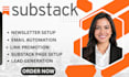 setup substack  newsletter substack promotion manage substack post