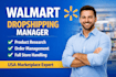 manage and grow your walmart dropshipping store