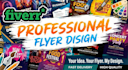 design a spectacular and personalized flyer for your event